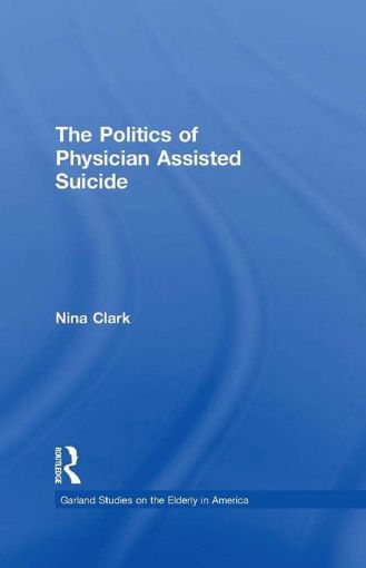 Picture of The Politics of Physician Assisted Suicide
