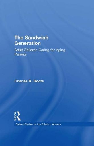 Picture of The Sandwich Generation: Adult Children Caring for Aging Parents