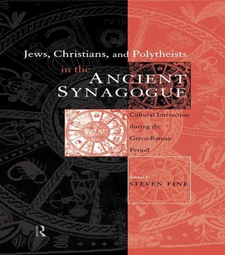 Picture of Jews, Christians and Polytheists in the Ancient Synagogue