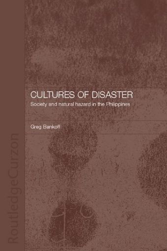 Picture of Cultures of Disaster: Society and Natural Hazard in the Philippines