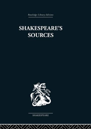 Picture of Shakespeare's Sources: Comedies and Tragedies