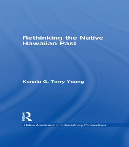 Picture of Rethinking the Native Hawaiian Past