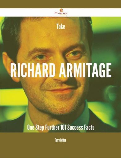 Picture of Take Richard Armitage One Step Further - 101 Success Facts
