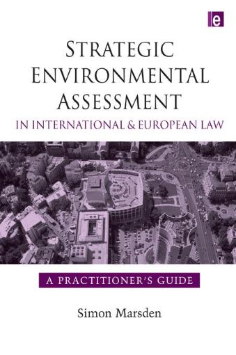 Picture of Strategic Environmental Assessment in International and European Law: A Practitioner's Guide