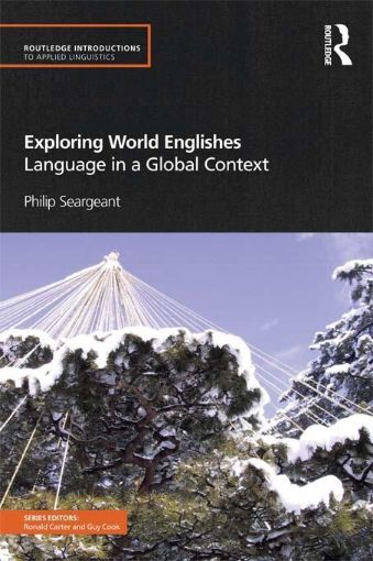 Picture of Exploring World Englishes: Language in a Global Context