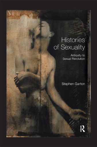 Picture of Histories of Sexuality: Antiquity to Sexual Revolution