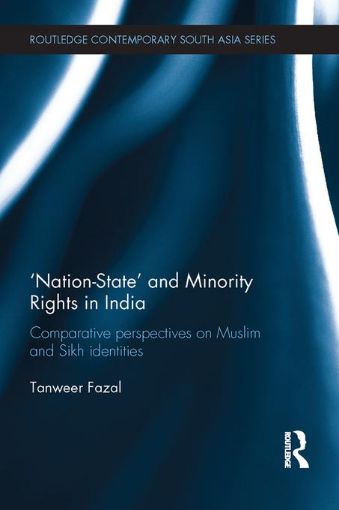 Picture of "Nation-state" and Minority Rights in India: Comparative Perspectives on Muslim and Sikh Identities