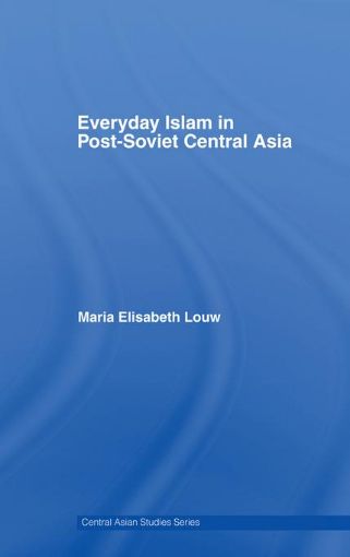 Picture of Everyday Islam in Post-Soviet Central Asia