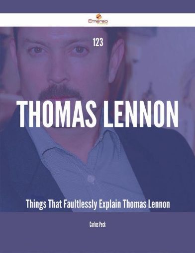 Picture of 123 Thomas Lennon Things That Faultlessly Explain Thomas Lennon