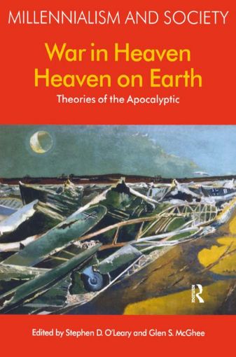 Picture of War in Heaven/Heaven on Earth: Theories of the Apocalyptic