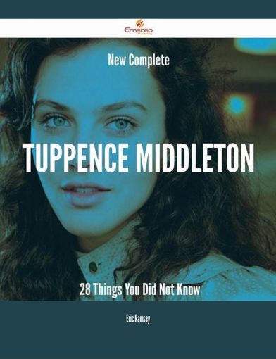 Picture of New- Complete Tuppence Middleton - 28 Things You Did Not Know