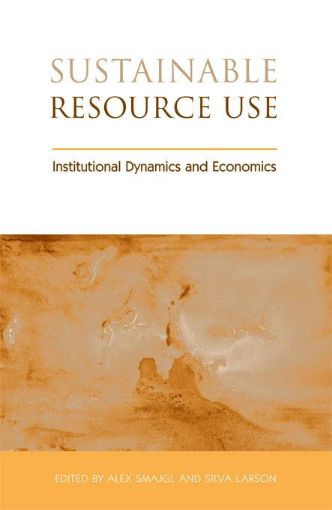Picture of Sustainable Resource Use: Institutional Dynamics and Economics