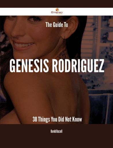 Picture of The Guide To Genesis Rodriguez - 38 Things You Did Not Know