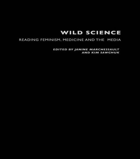 Picture of Wild Science: Reading Feminism, Medicine and the Media