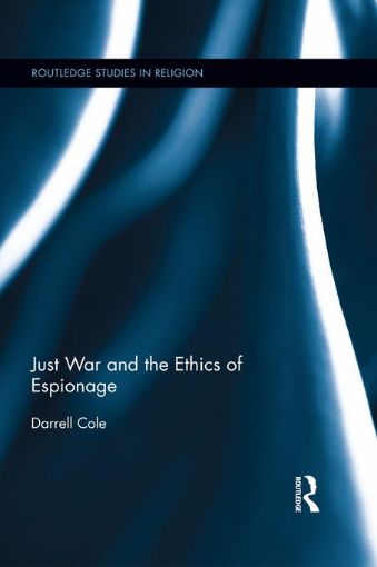 Picture of Just War and the Ethics of Espionage