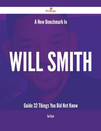 Picture of A New Benchmark In Will Smith Guide - 32 Things You Did Not Know