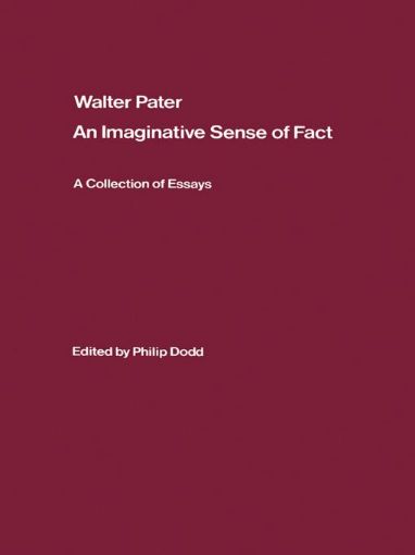 Picture of Walter Pater: An Imaginative Sense of Fact: A Collection of Essays
