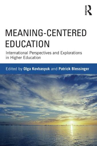 Picture of Meaning-Centered Education: International Perspectives and Explorations in Higher Education