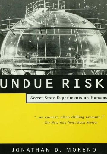 Picture of Undue Risk: Secret State Experiments on Humans