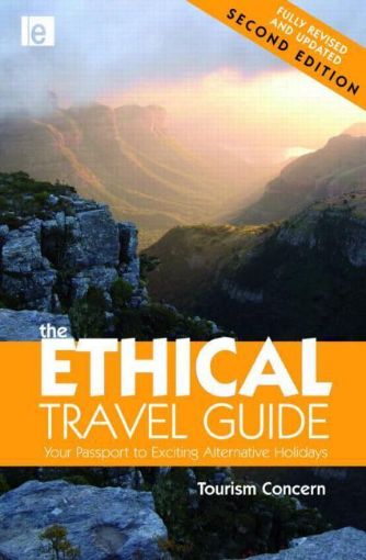 Picture of The Ethical Travel Guide: Your Passport to Exciting Alternative Holidays