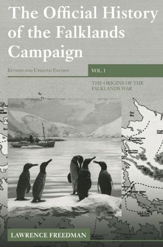 Picture of The Official History of the Falklands Campaign, Volume 1: The Origins of the Falklands War