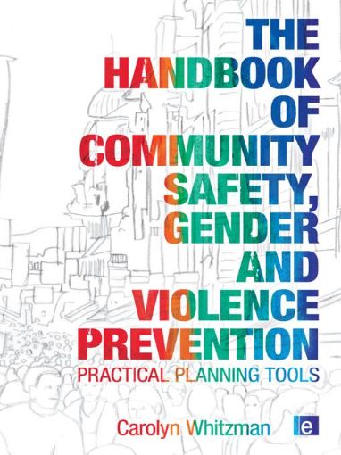 Picture of The Handbook of Community Safety Gender and Violence Prevention: Practical Planning Tools