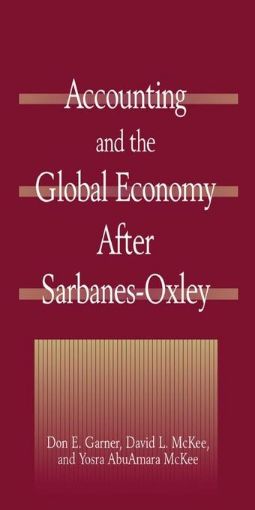 Picture of Accounting and the Global Economy After Sarbanes-Oxley