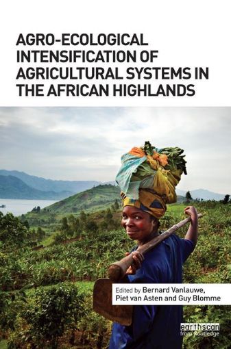Picture of Agro-Ecological Intensification of Agricultural Systems in the African Highlands
