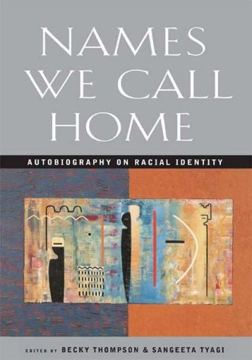 Picture of Names We Call Home: Autobiography on Racial Identity
