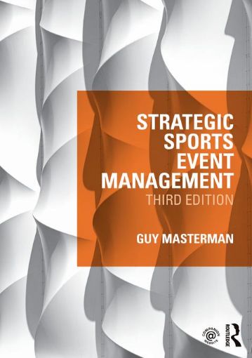 Picture of Strategic Sports Event Management: Third edition