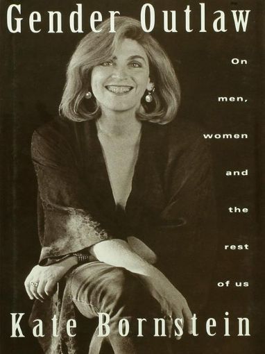 Picture of Gender Outlaw: On Men, Women and the Rest of Us