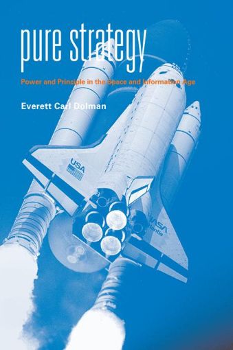 Picture of Pure Strategy: Power and Principle in the Space and Information Age