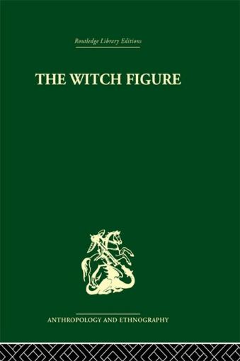Picture of The Witch Figure: Folklore Essays by a Group of Scholars in England Honouring the 75th Birthday of Katharine M. Briggs