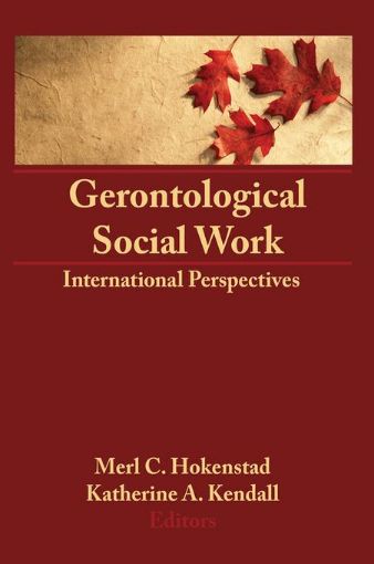 Picture of Gerontological Social Work: International Perspectives