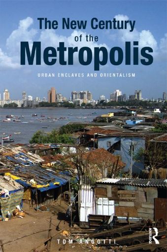 Picture of The New Century of the Metropolis: Urban Enclaves and Orientalism