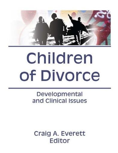 Picture of Children of Divorce: Developmental and Clinical Issues