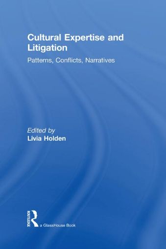 Picture of Cultural Expertise and Litigation: Patterns, Conflicts, Narratives