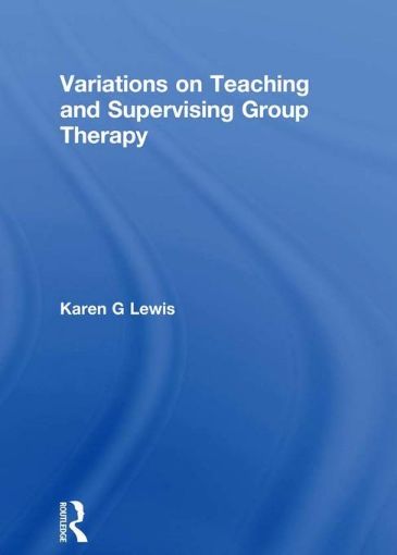 Picture of Variations on Teaching and Supervising Group Therapy
