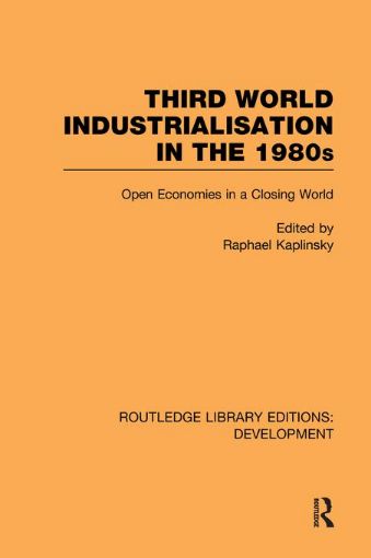 Picture of Third World Industrialization in the 1980s: Open Economies in a Closing World