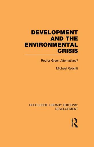 Picture of Development and the Environmental Crisis: Red or Green Alternatives