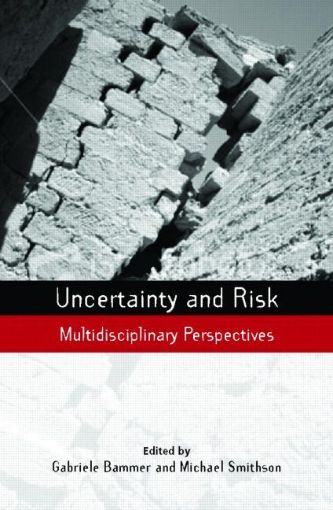 Picture of Uncertainty and Risk: Multidisciplinary Perspectives