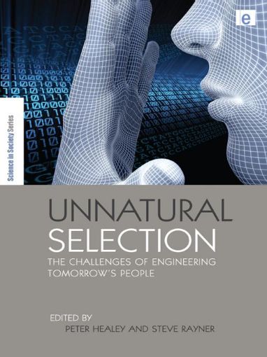 Picture of Unnatural Selection: The Challenges of Engineering Tomorrow's People