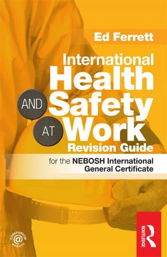 Picture of International Health & Safety at Work Revision Guide: for the NEBOSH International General Certificate
