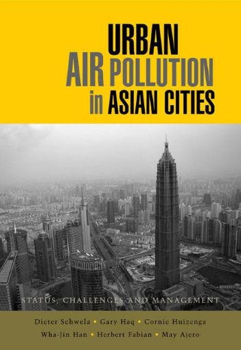Picture of Urban Air Pollution in Asian Cities: Status, Challenges and Management