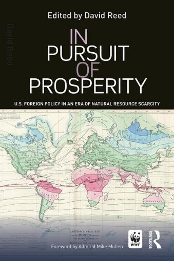 Picture of In Pursuit of Prosperity: U.S Foreign Policy in an Era of Natural Resource Scarcity