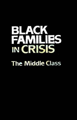 Picture of Black Families In Crisis: The Middle Class