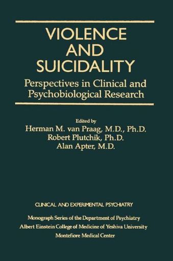 Picture of Violence And Suicidality : Perspectives In Clinical And Psychobiological Research: Clinical And Experimental Psychiatry