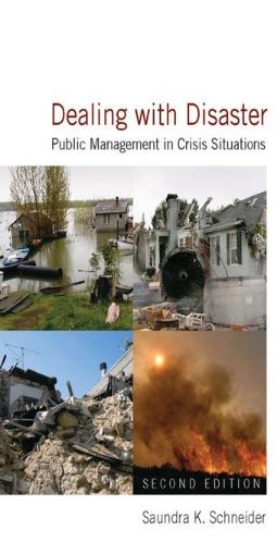 Picture of Dealing with Disaster: Public Management in Crisis Situations: Public Management in Crisis Situations