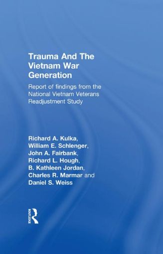 Picture of Trauma And The Vietnam War Generation: Report Of Findings From The National Vietnam Veterans Readjustment Study