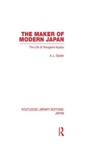 Picture of The Maker of Modern Japan: The Life of Tokugawa Ieyasu